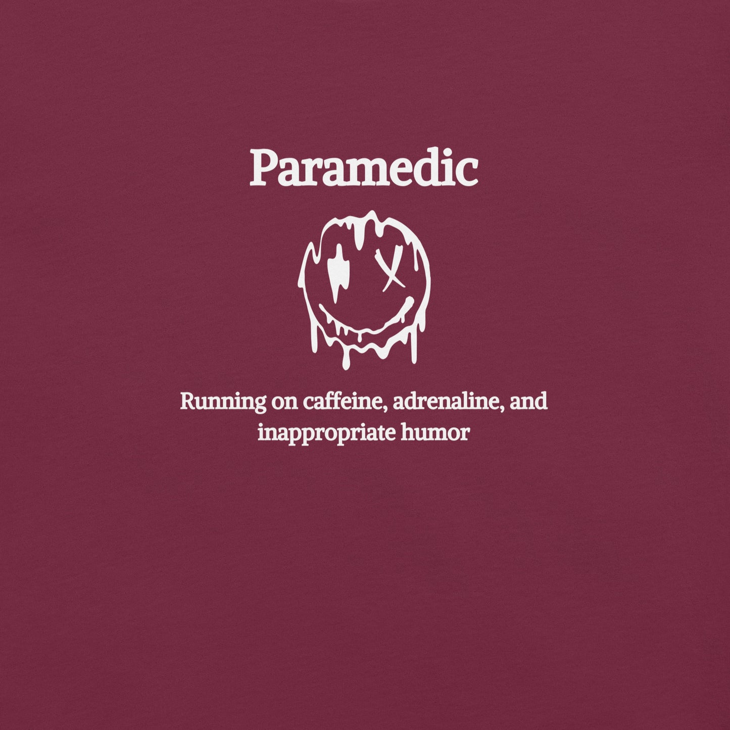 Paramedic Inappropriate Humor T-Shirt