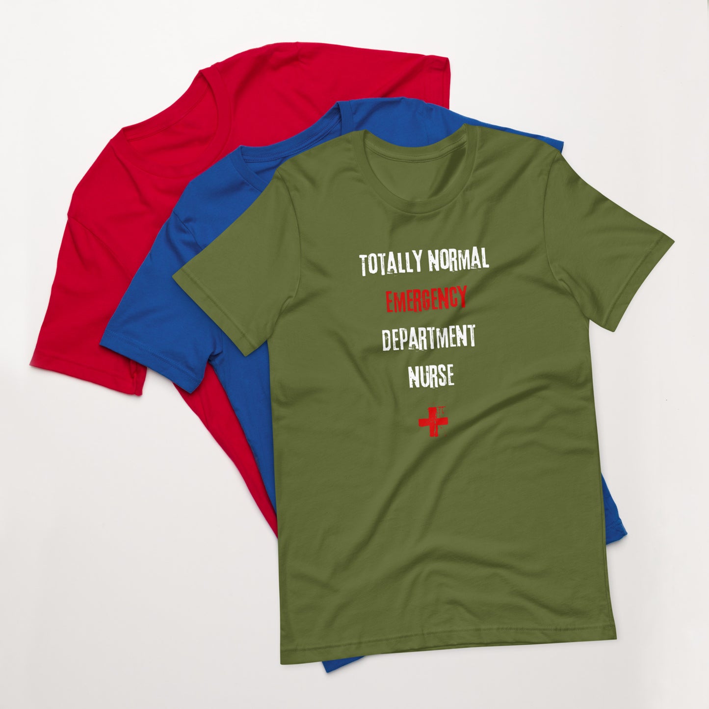 ED Nurse Shirt (Totally Normal)