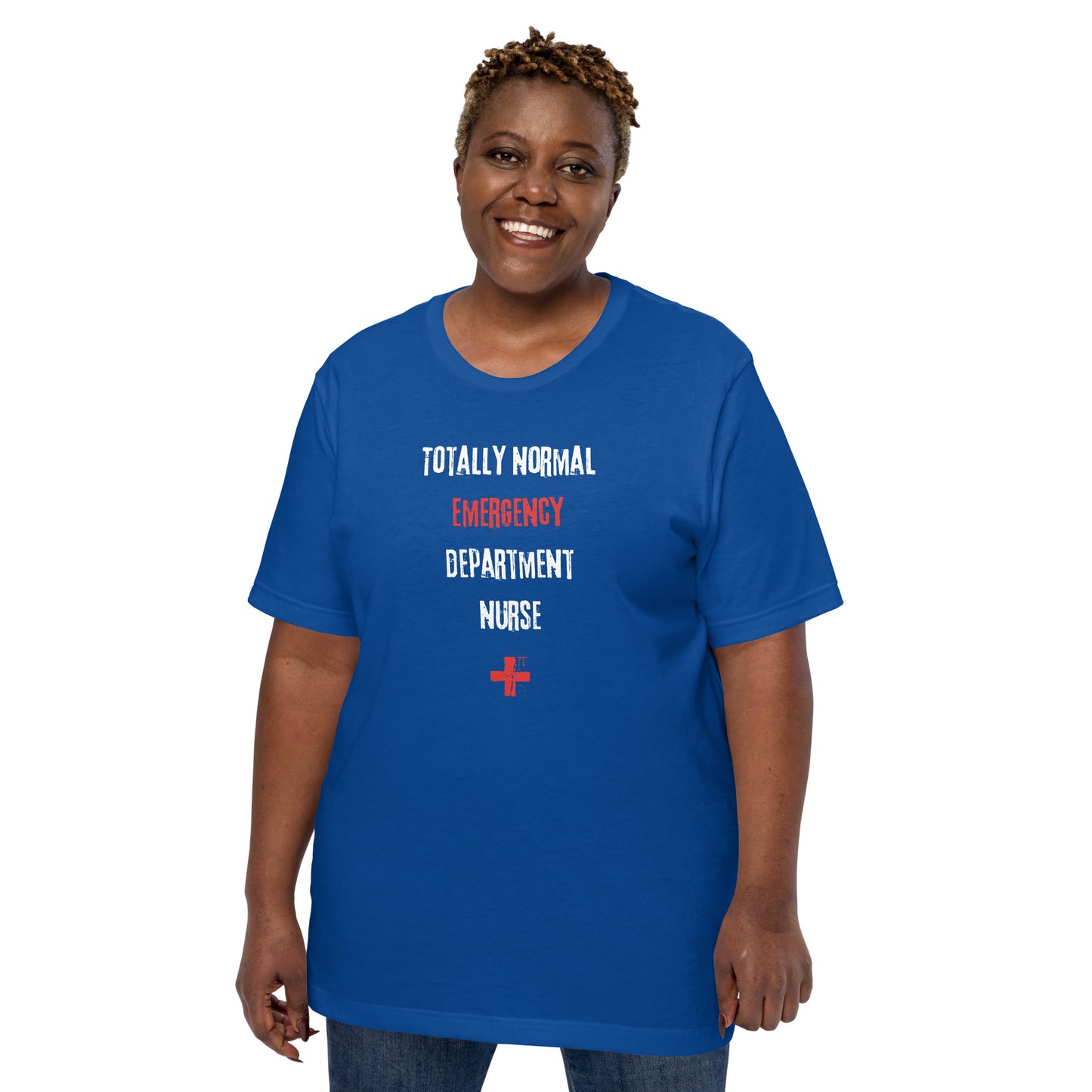 ED Nurse Shirt (Totally Normal)