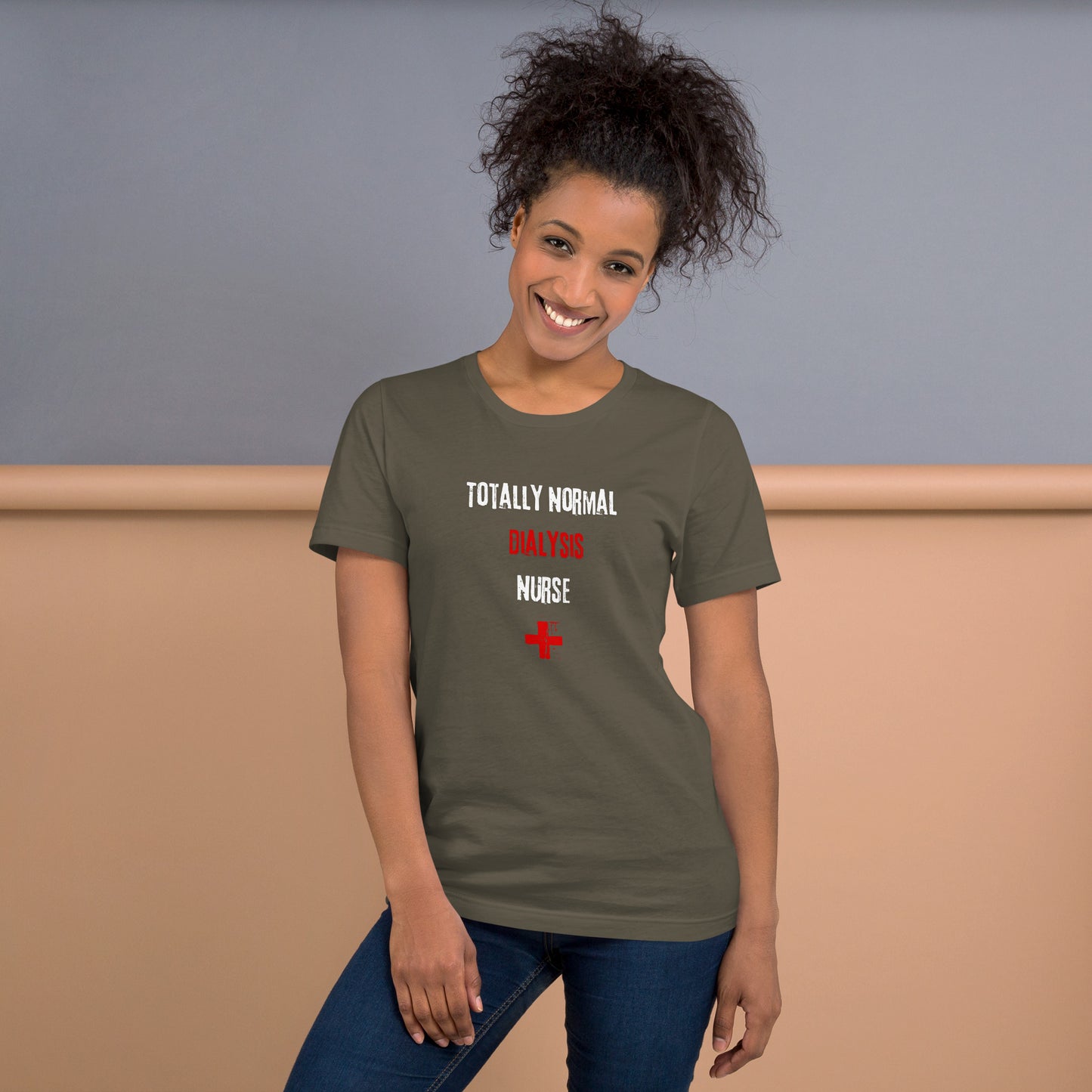 Dialysis Nurse Shirt (Totally Normal)