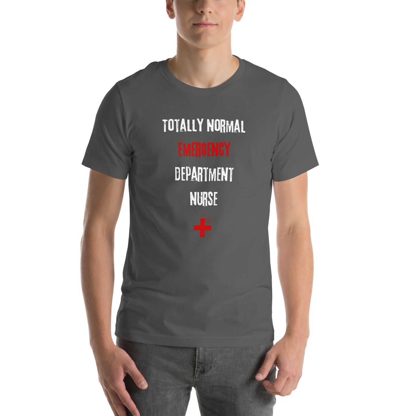 ED Nurse Shirt (Totally Normal)