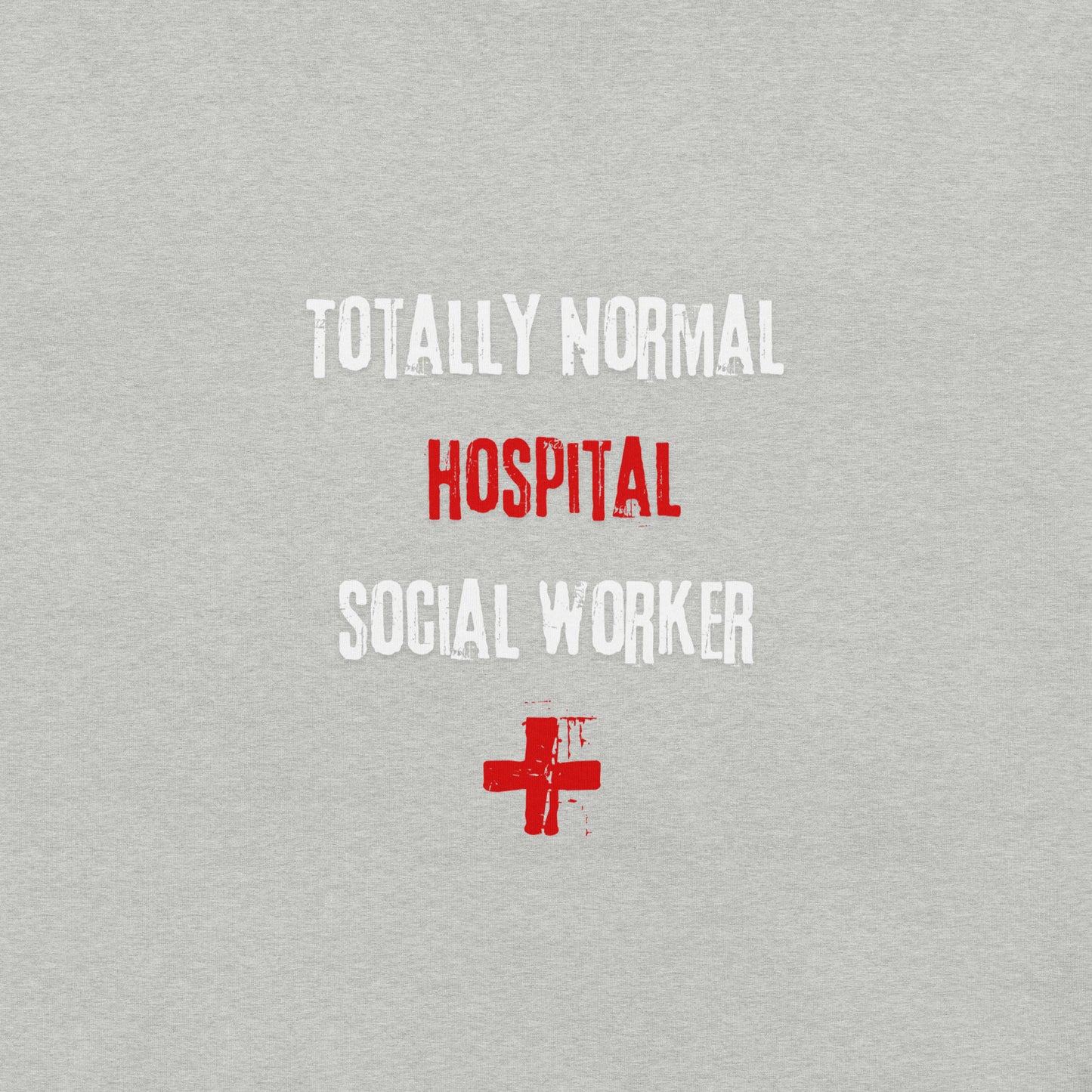 Hospital Social Worker (Totally Normal)