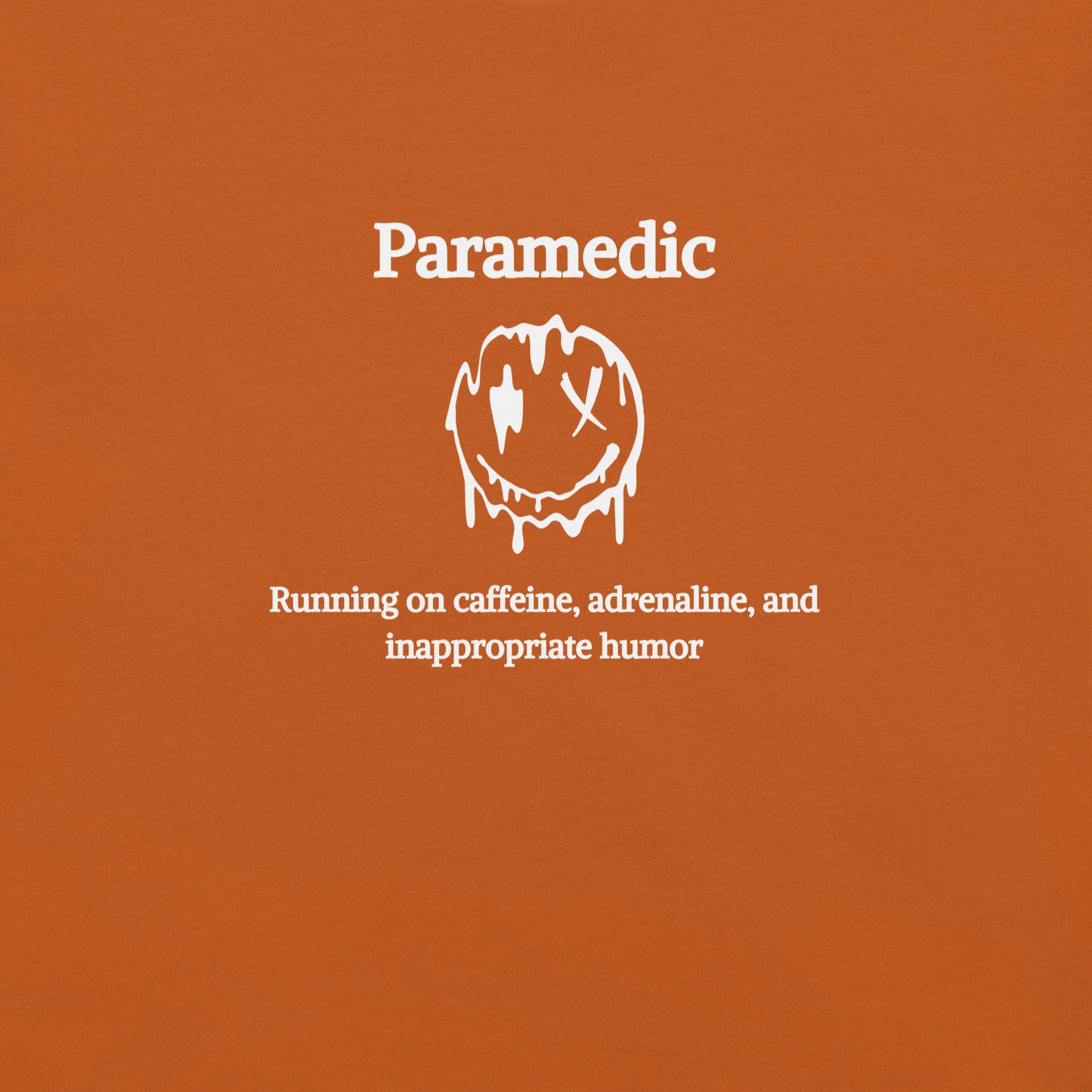 Paramedic Inappropriate Humor T-Shirt