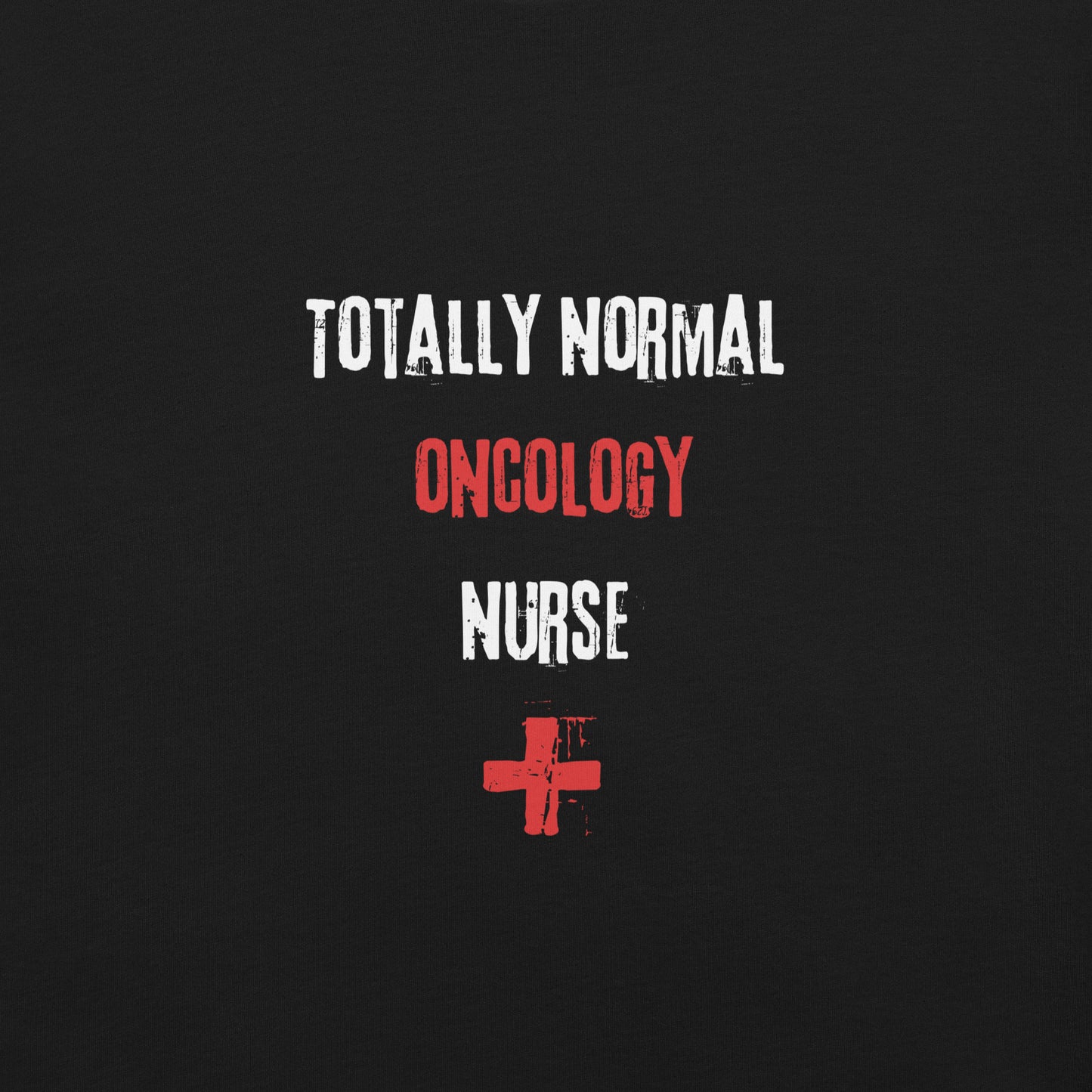 Oncology Nurse (Totally Normal)