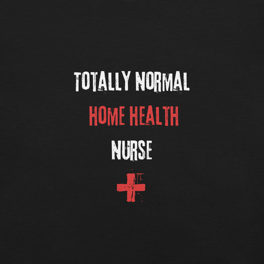 Home Health Nurse (Totally Normal)