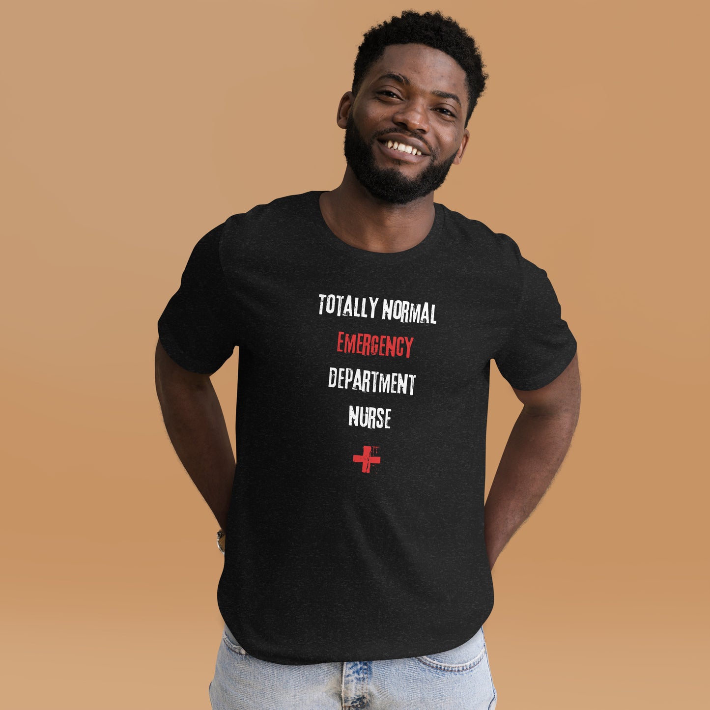 ED Nurse Shirt (Totally Normal)