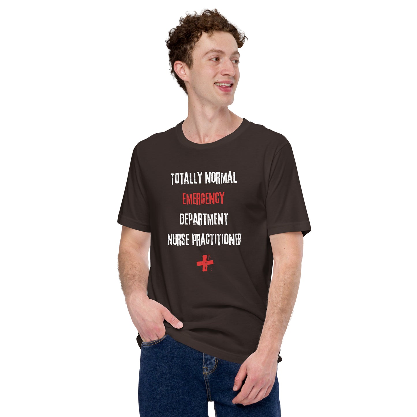 ED Nurse Practitioner Shirt (Totally Normal)