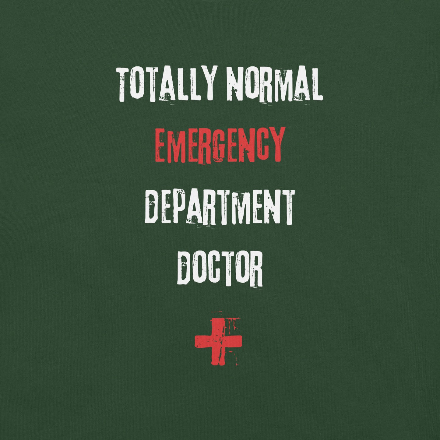 ED Doctor Shirt (Totally Normal)