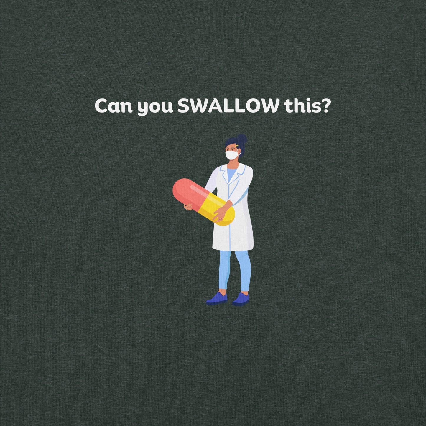 Big Pill Big Swallow Tshirt