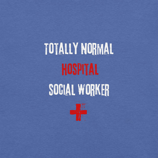 Hospital Social Worker (Totally Normal)