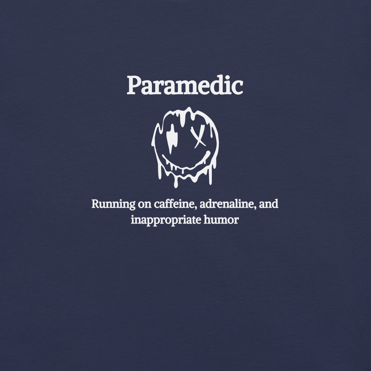 Paramedic Inappropriate Humor T-Shirt