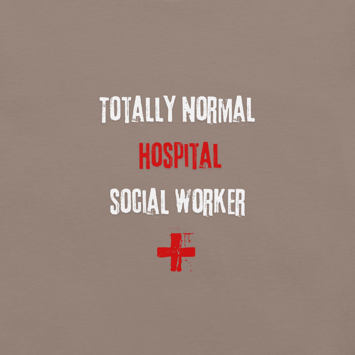 Hospital Social Worker (Totally Normal)